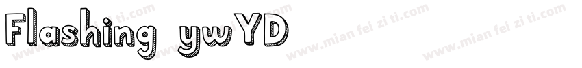 Flashing-ywYD5字体转换