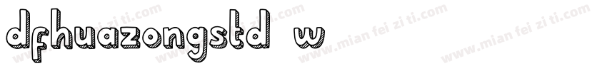 dfhuazongstd-w5字体转换