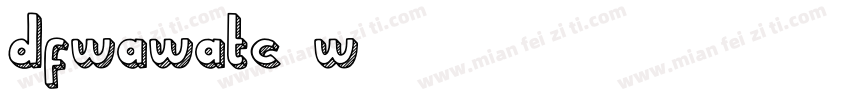 dfwawatc-w5字体转换