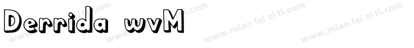 Derrida-wvM6字体转换