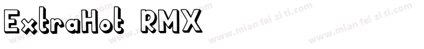 ExtraHot-RMX6字体转换
