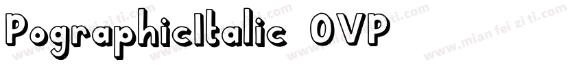PographicItalic-OVP6字体转换
