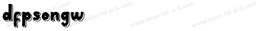 dfpsongw7普通字体转换