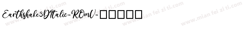 Earthshake3DItalic-ROmV字体转换
