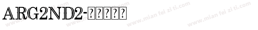 Arg2nd2字体转换