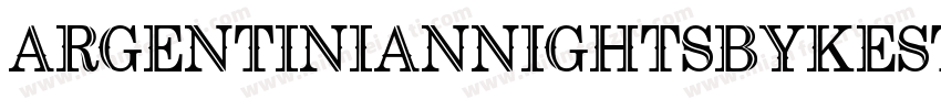 ArgentinianNightsbyKestrelM字体转换