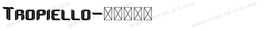 Tropiello字体转换