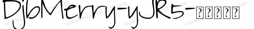 DjbMerry-yJR5字体转换