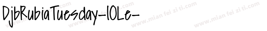 DjbRubiaTuesday-lOLe字体转换