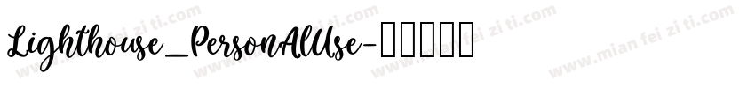 Lighthouse_PersonalUse字体转换
