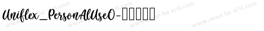 Uniflex_PersonalUseO字体转换