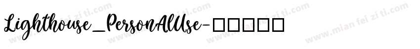 Lighthouse_PersonalUse字体转换