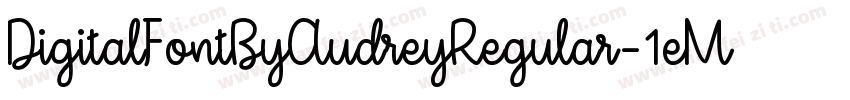 DigitalFontByAudreyRegular-1eM2字体转换