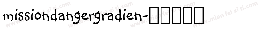 missiondangergradien字体转换