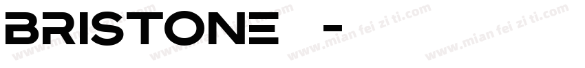 bristone字体字体转换