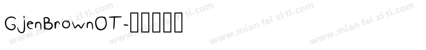 GjenBrownOT字体转换
