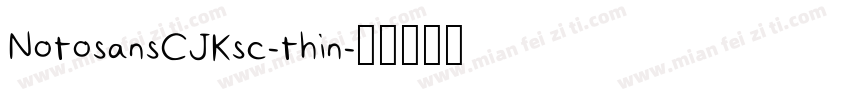 NotosansCJKsc-thin字体转换