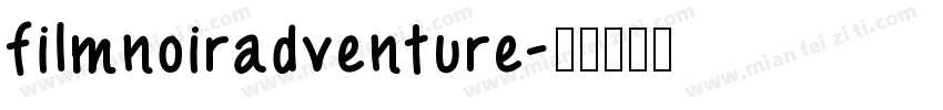filmnoiradventure字体转换