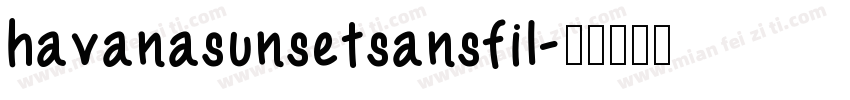 havanasunsetsansfil字体转换