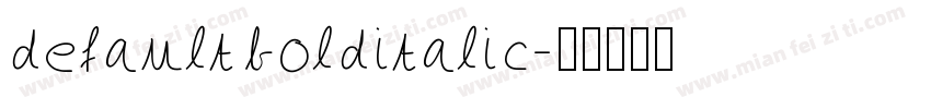 defaultbolditalic字体转换