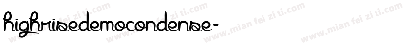 highrisedemocondense字体转换