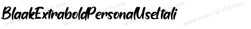 BlaakExtraboldPersonalUseItalic-5ZvG字体转换