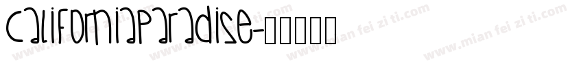 CaliforniaParadise字体转换