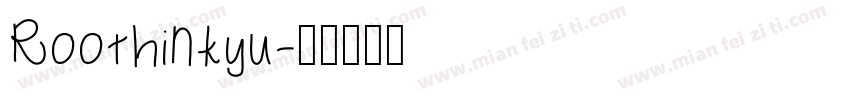 Roothinkyu字体转换