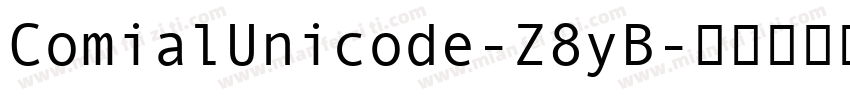 ComialUnicode-Z8yB字体转换