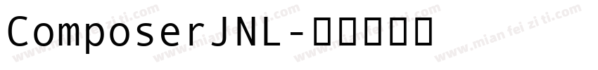ComposerJNL字体转换