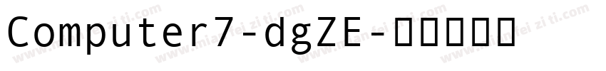 Computer7-dgZE字体转换