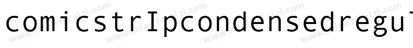 comicstrIpcondensedregularswfte字体转换