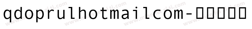 qdoprulhotmailcom字体转换