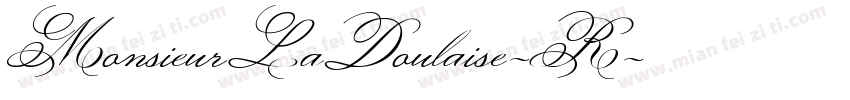 MonsieurLaDoulaise-R字体转换