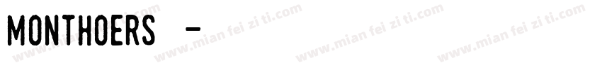 monthoers字体字体转换
