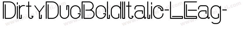 DirtyDuoBoldItalic-LEag字体转换