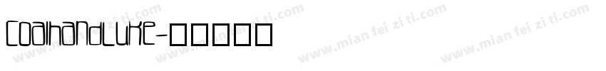 CoalhandLuke字体转换