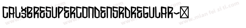 calibresupercondensrdregular字体转换