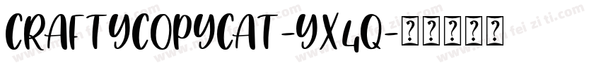 CraftyCopycat-yx4q字体转换