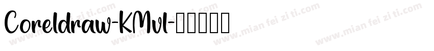 Coreldraw-KMvl字体转换