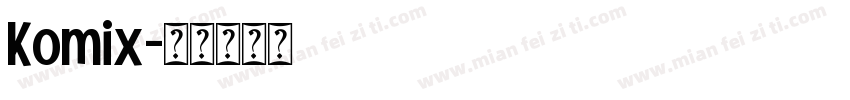 Komix字体转换