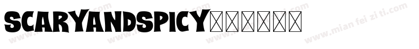 SCARYAndSPICY字体转换