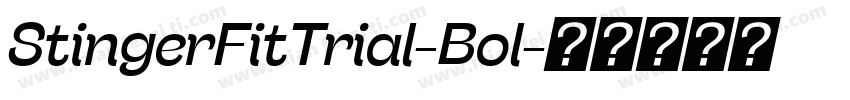 StingerFitTrial-Bol字体转换