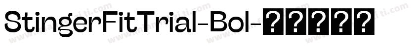 StingerFitTrial-Bol字体转换