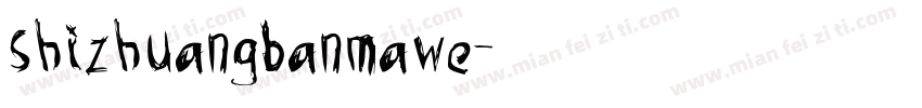 shizhuangbanmawe字体转换