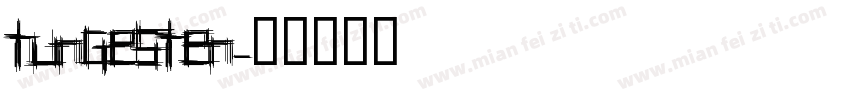 tungesten字体转换