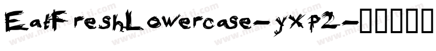 EatFreshLowercase-yxp2字体转换