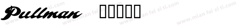 Pullman字体转换