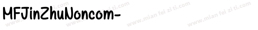 MFJinZhuNoncom字体转换