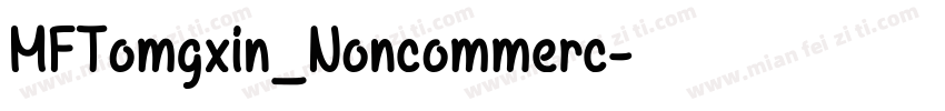 MFTomgxin_Noncommerc字体转换